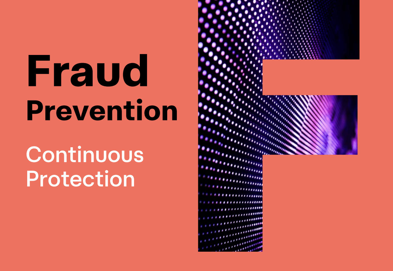 Fraud Prevention - Continous Protection